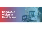 Computer Vision in Healthcare: Transforming the Future of Medicine